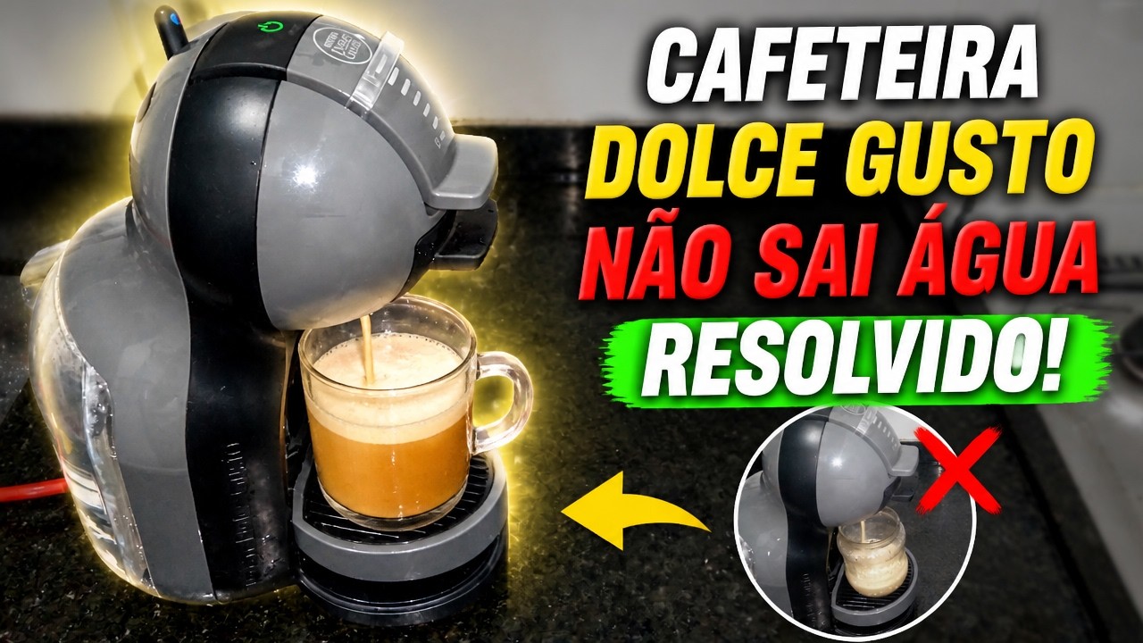CAFETEIRA DOLCE GUSTO NÃO SAI ÁGUA