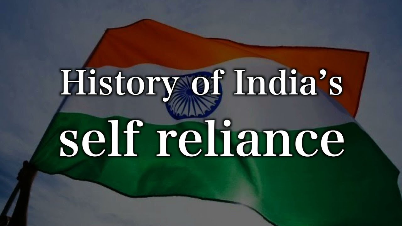 History of India's Self Reliance