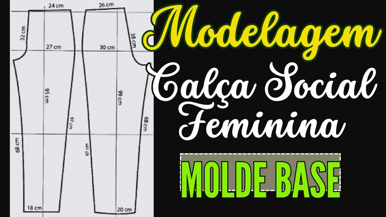 ✨ESTE É O MELHOR MOLDE BASE DE CALÇA FEMININA QUE EU JÁ FIZ! CAIMENTO PERFEITO!