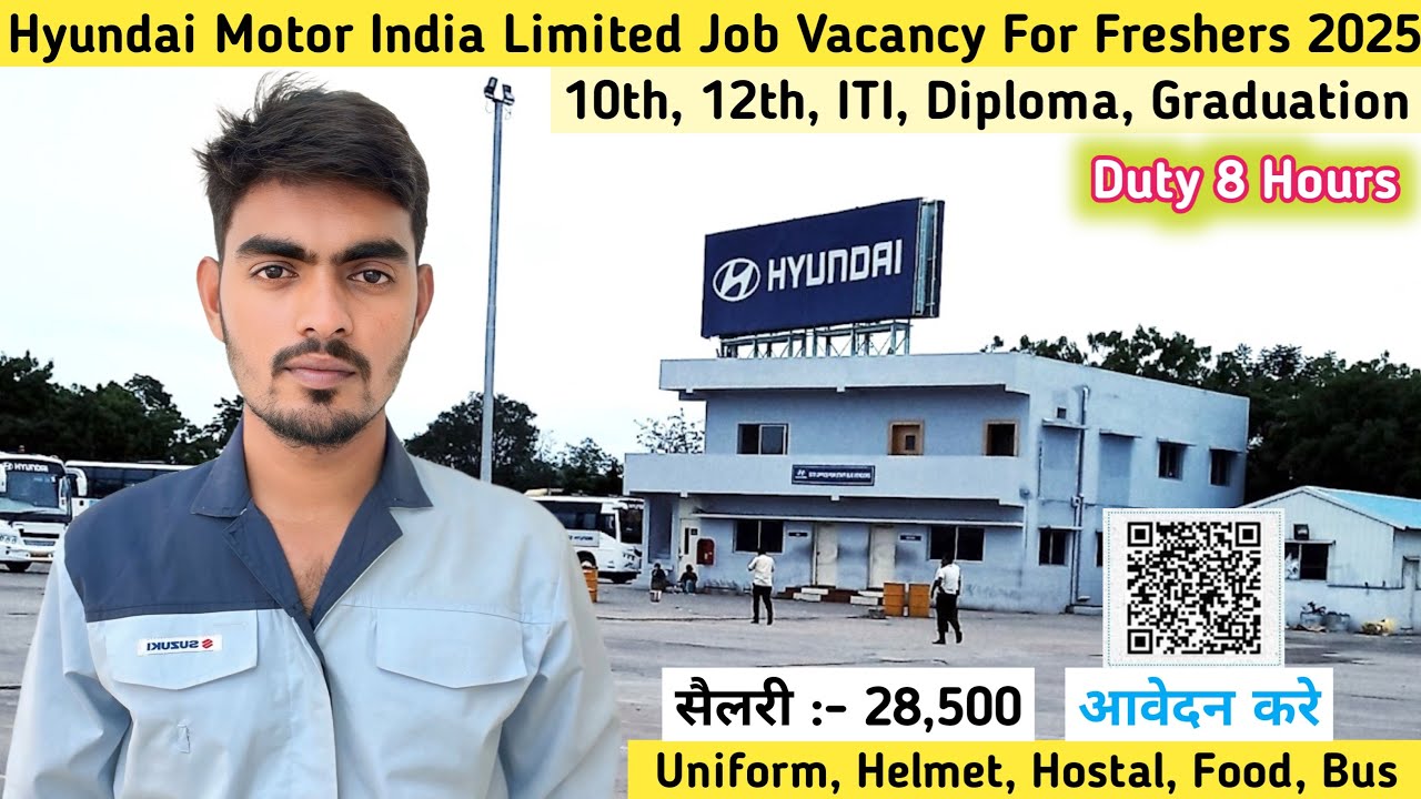 HYUNDAI MOTOR INDIA COMPANY JOB VACANCY 2025 | Hyundai Motor India Chennai Jobs Vacancy 2025