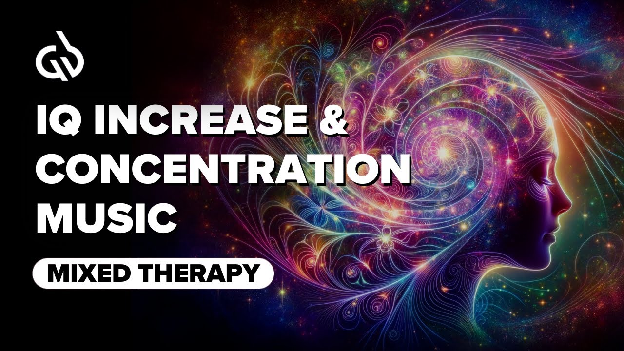 Intelligence Frequency: Super Learning, IQ Increase & Concentration Music