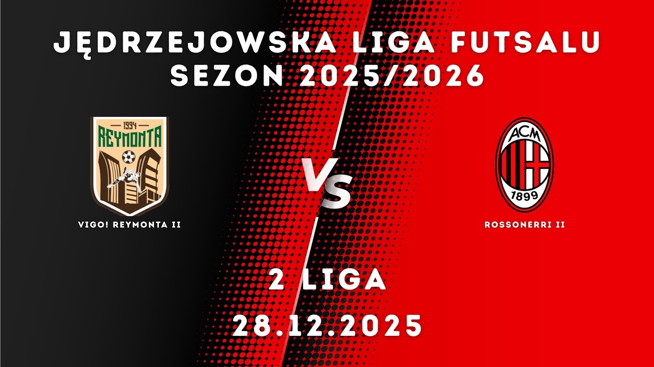 JLF 25/26 | 2 liga | viGO! Reymonta II - Rossonerri II