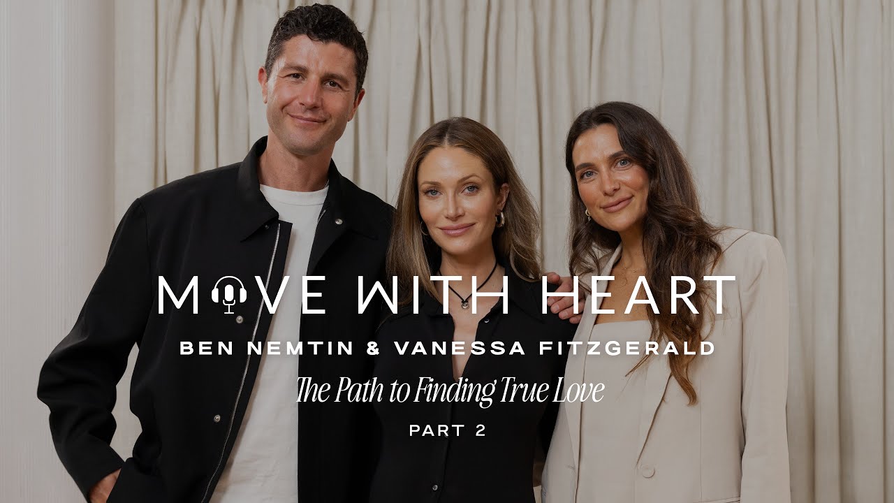 The Path to Finding True Love with Ben Nemtin & Vanessa Fitzgerald pt. 2
