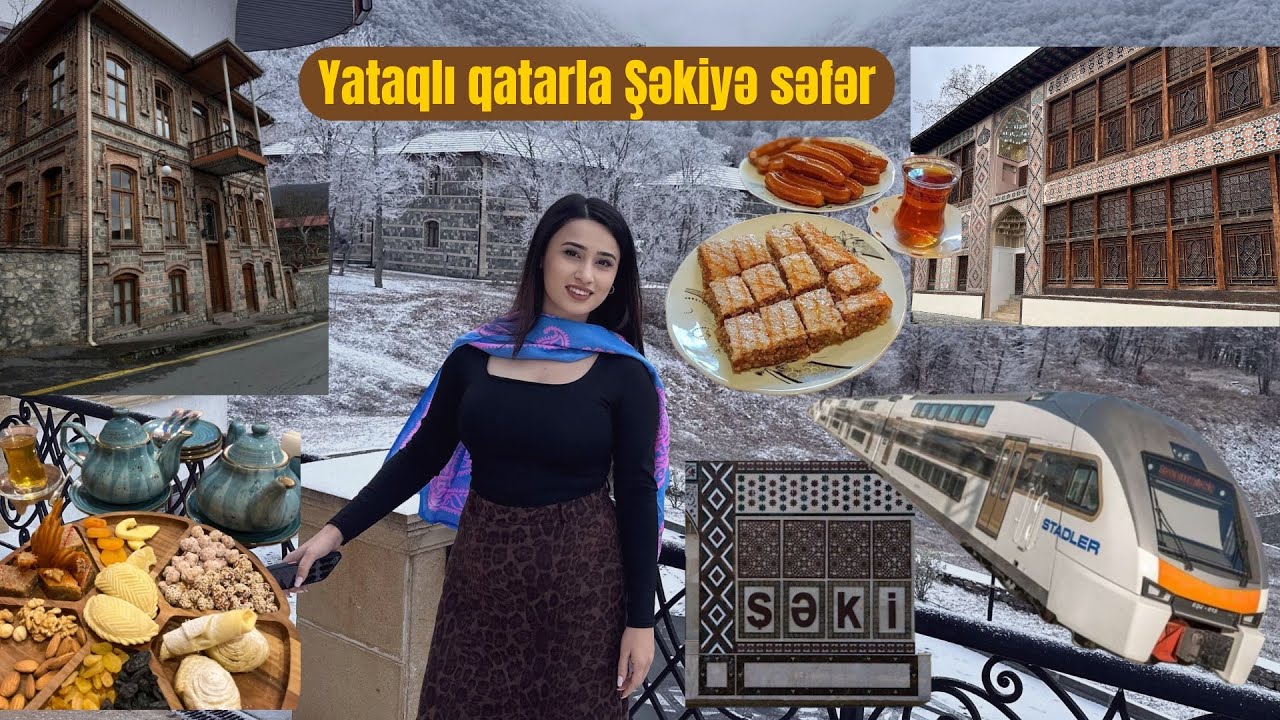 Şəkiyə qatarla səyahət təcrübəmiz. Şəki vloqu
