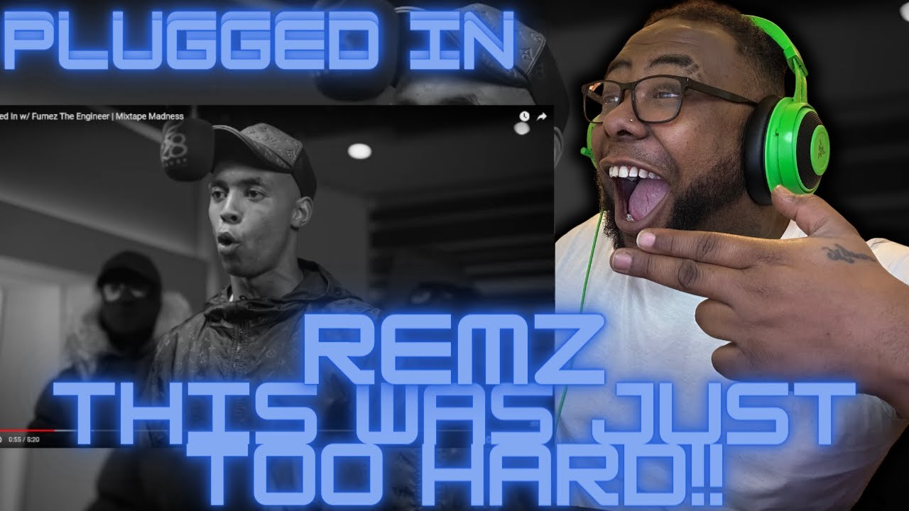 nahh just too much flames!!!  Remz - Plugged In w/ Fumez The Engineer | Mixtape Madness
