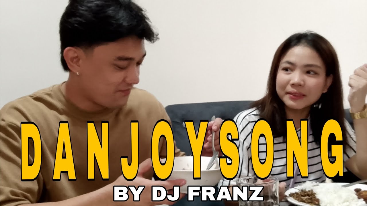 SONG FOR DJ LOVETEAM • DANJOY •MUSIC BY DJ FRANZ | PAPA FRANZ VLOG OFFICIAL YTC