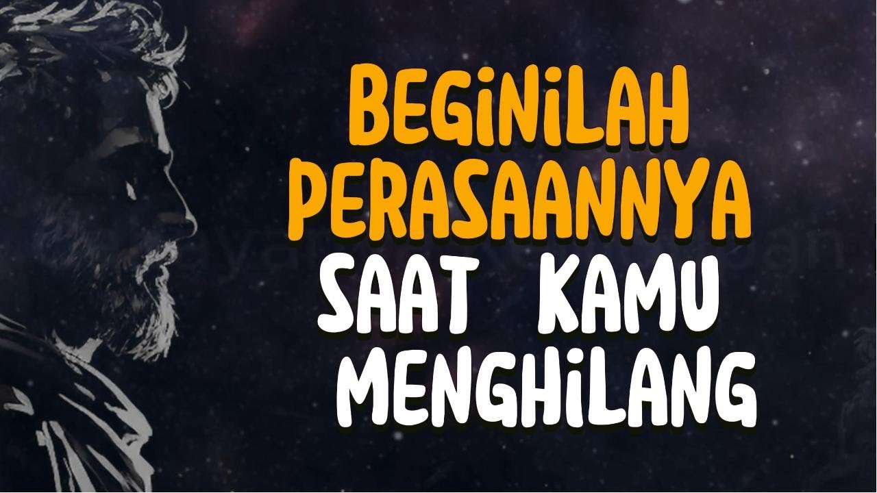 8 Hal yang Dia Rasakan Saat Kamu Hilang Begitu Saja _ Stoisisme - Stoik