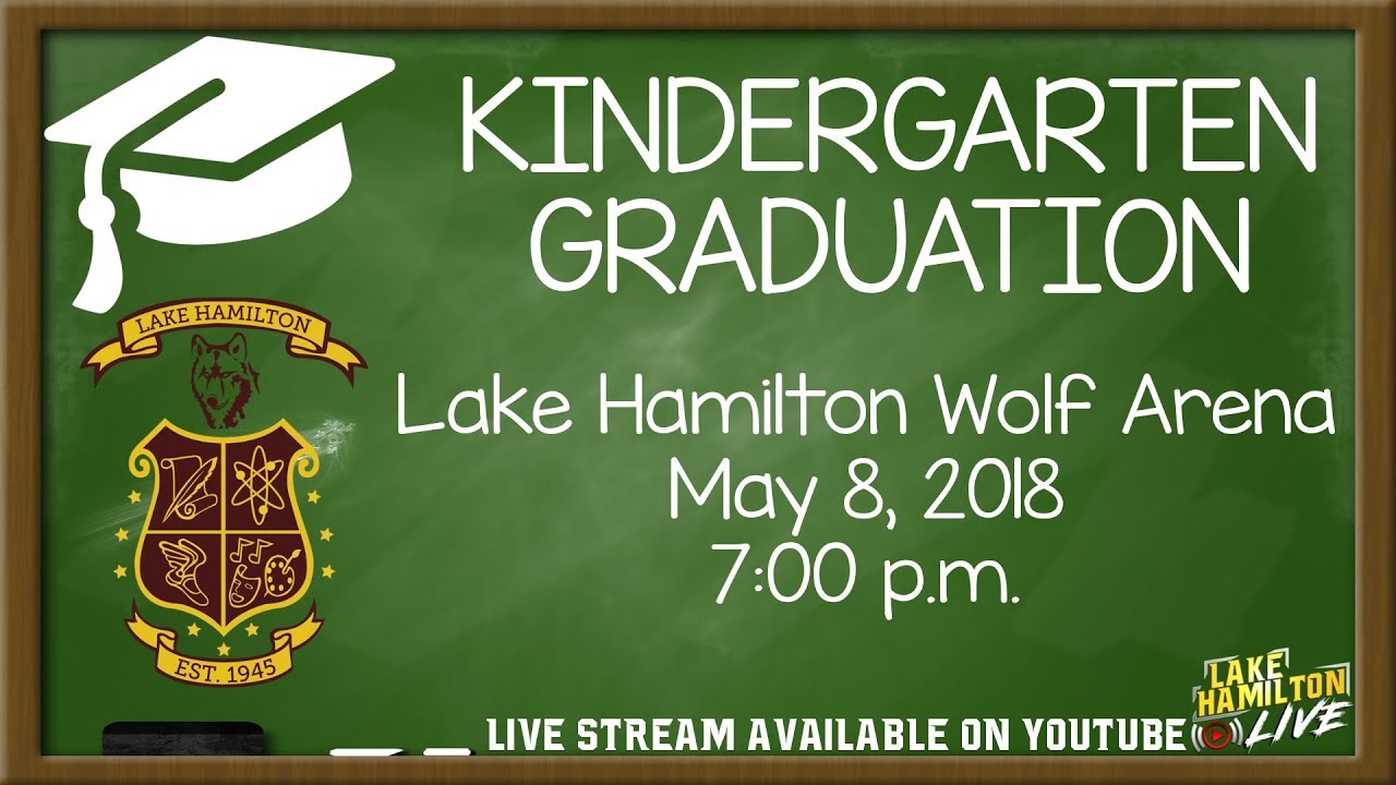 Lake Hamilton Kindergarten Graduation Session 1 | May 8, 2018