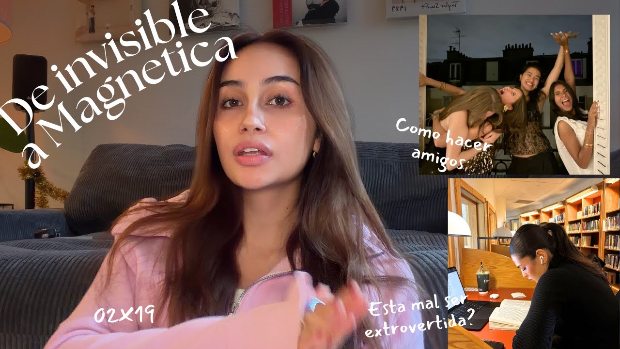 ACADÉMICA ERA: la guía definitiva pt.2 | confianza magnética, amigas reales, vida social sólida