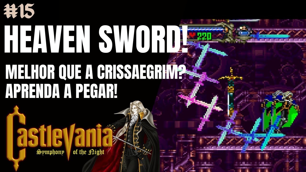 HEAVEN SWORD. CONHECIA? VEJA COMO PEGAR! | CASTLEVANIA SYMPHONY OF THE NIGHT