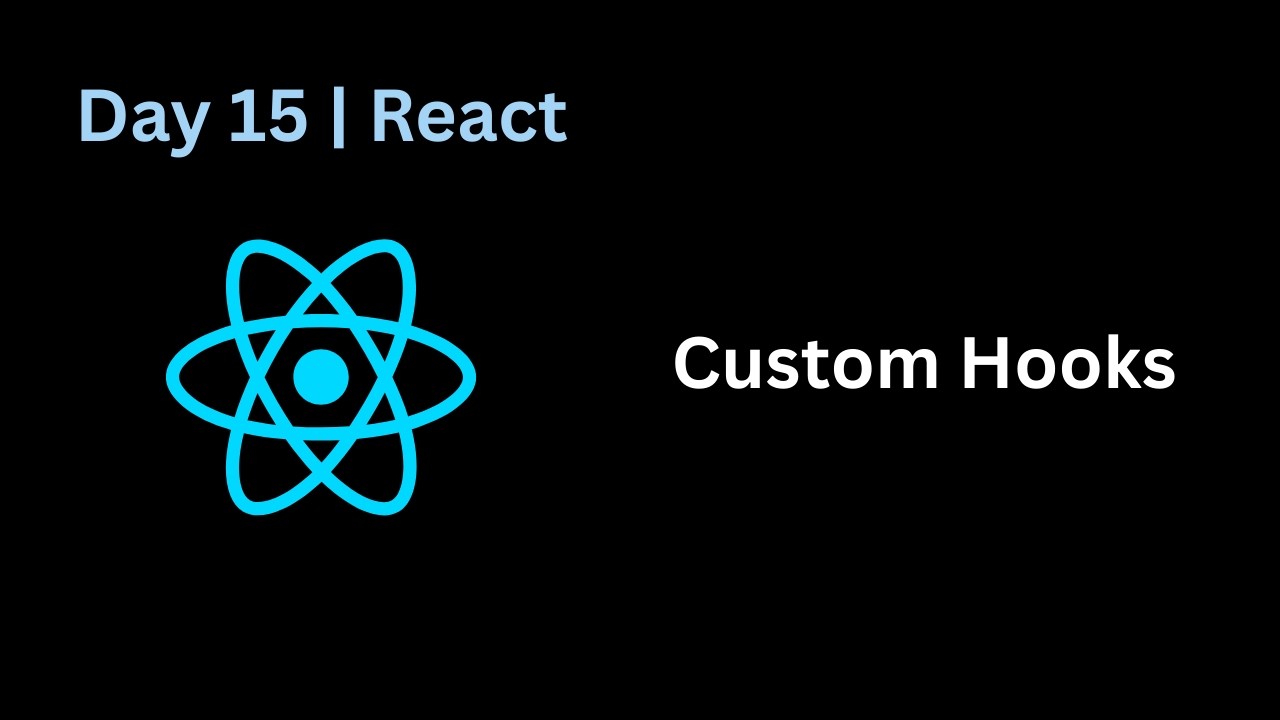 React JS Full Course | Day 15 – Custom Hooks in React | Reuse Logic Like a Pro