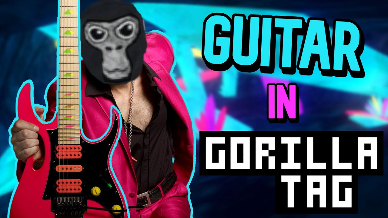 ИЗМЕЛЬЧАЮЩАЯ ГИТАРА в GORILLA TAG... СНОВА!