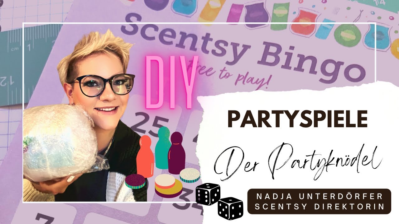 Party Knödel 🥳 🎭🎪 für die Scentsy Party plus Partyspiele