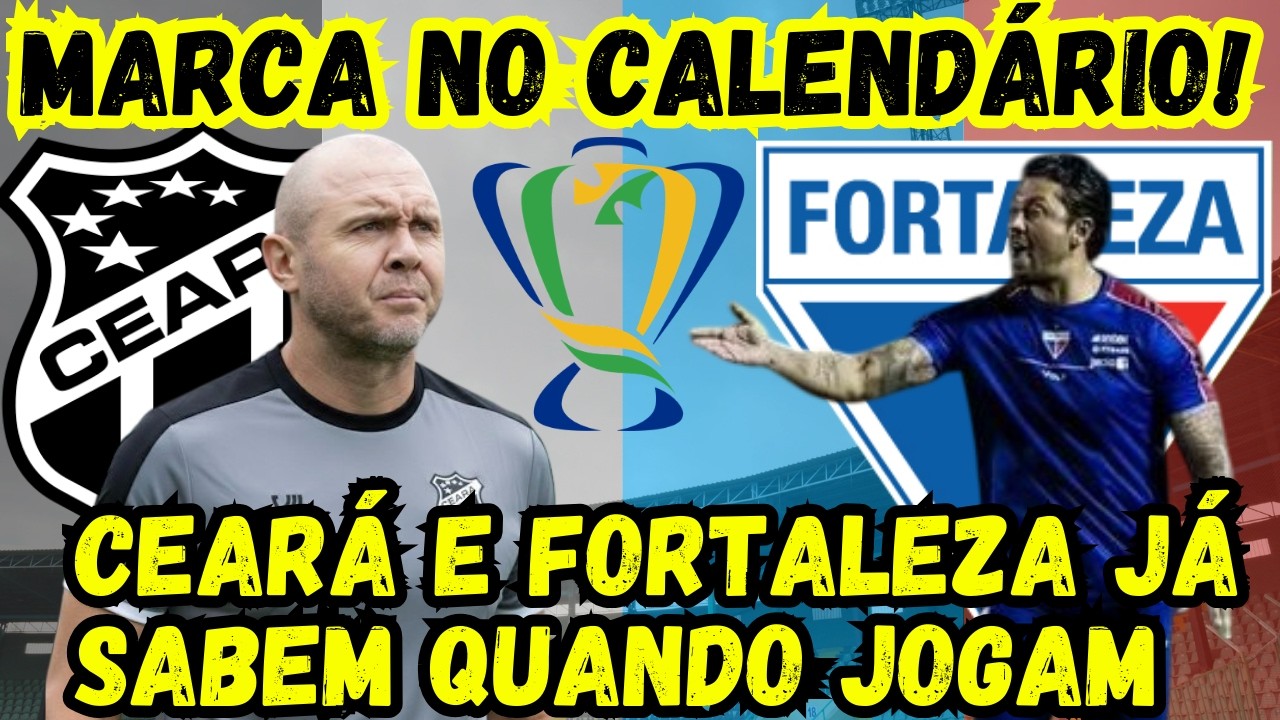 Copa do Brasil: datas confirmadas para Ceará e Fortaleza! #Ceará #Fortaleza #CopaDoBrasil