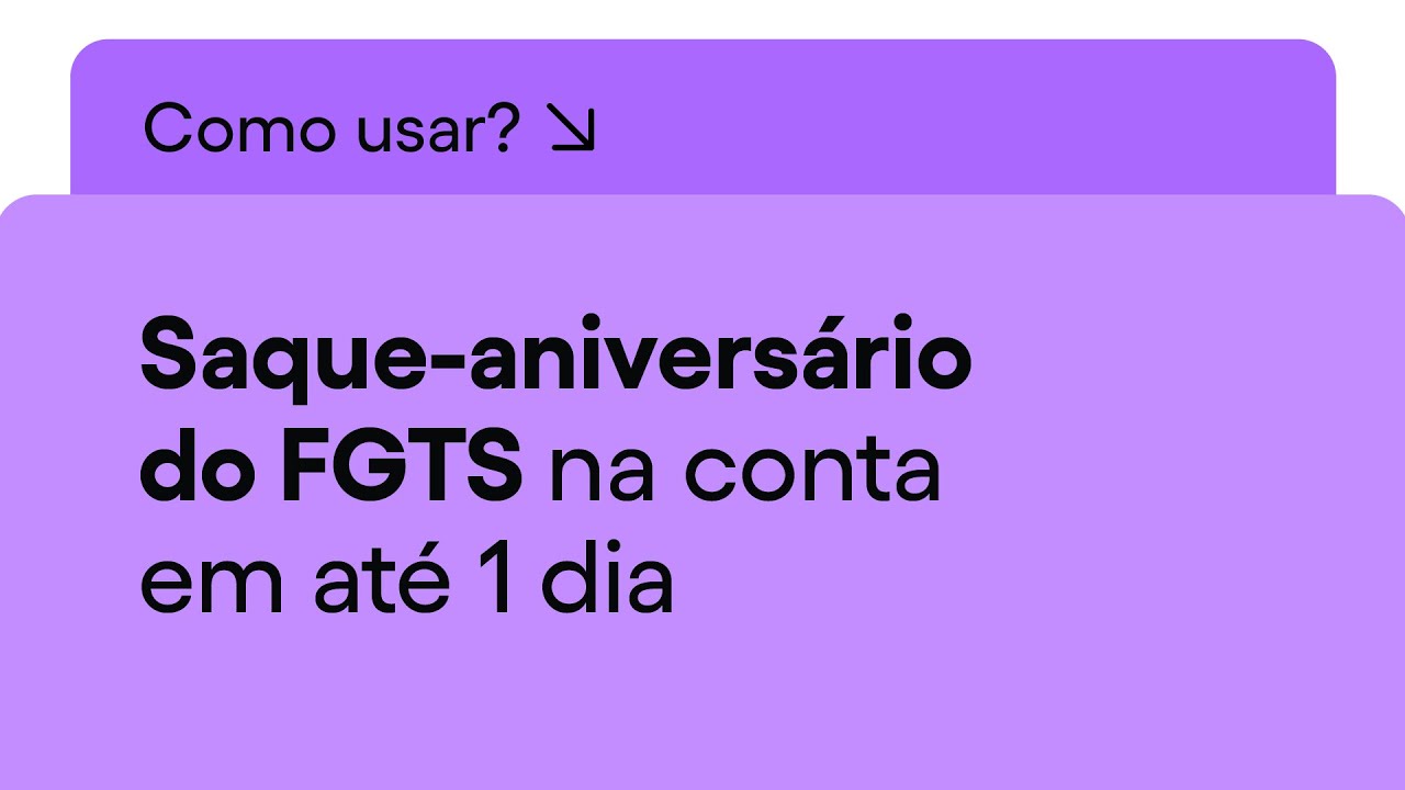 Como antecipar o Saque-Aniversário do FGTS no Nubank? | Nu Apresenta