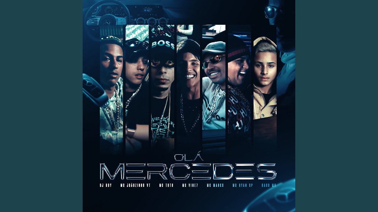 Olá Mercedes (feat. MC Joaozinho VT, MC Vine7, Gabb MC, MC Ryan SP)
