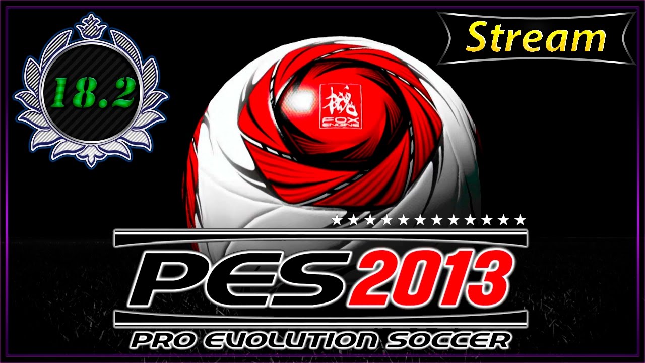 [STREAM #133] Pro Evolution Soccer 2013 (5 Seasons Challenge) |#18.2|