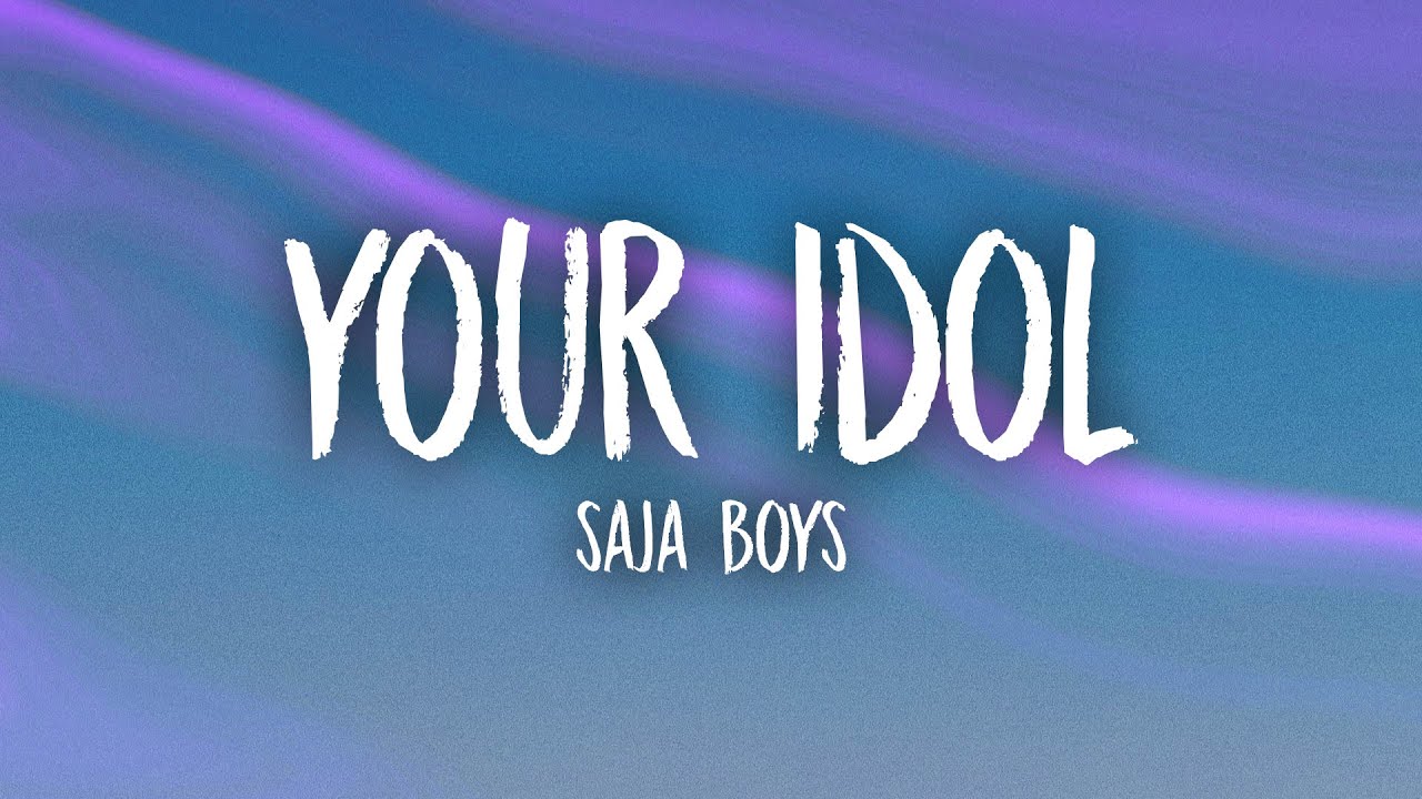 Saja Boys - Your Idol (Lyrics)