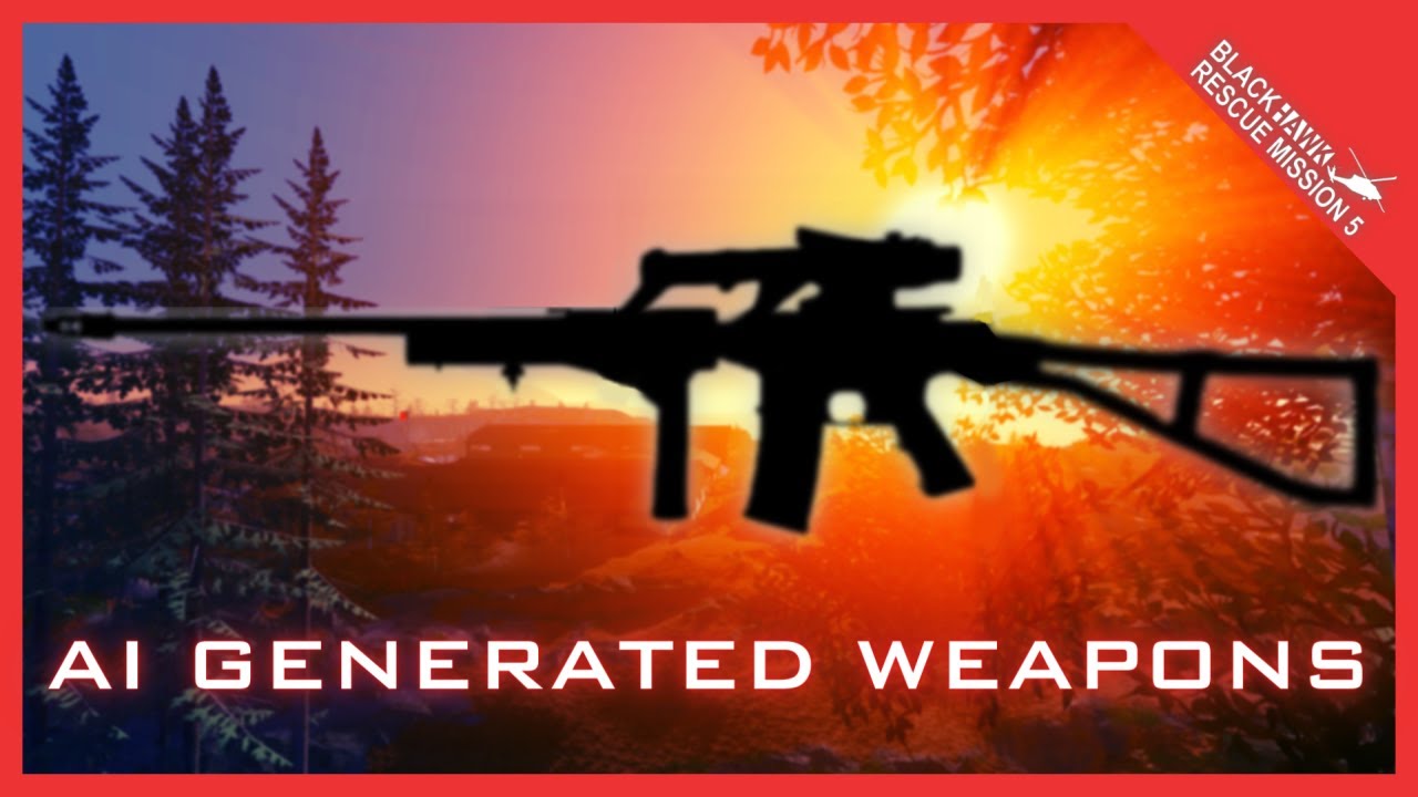 AI GENERATED WEAPONS | Blackhawk Rescue Mission 5 | ROBLOX