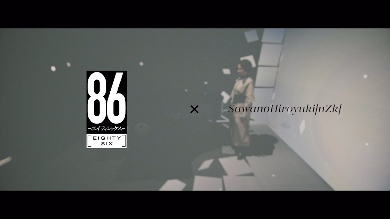 SawanoHiroyuki[nZk]:Laco「Hands Up to the Sky」&times;TVアニメ「８６―エイティシックス―」Collaboration Movie