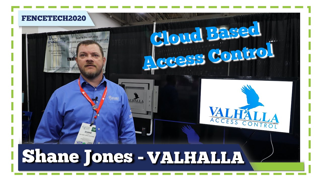 Valhalla's NEW cloud based access control with Shane Jones at FENCETECH 2020