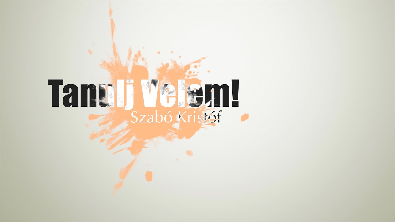 Tanulj velem! - Bevezető