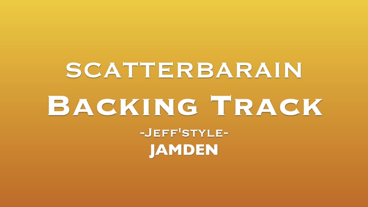 Scatterbrain short ver,【Backingtrack】