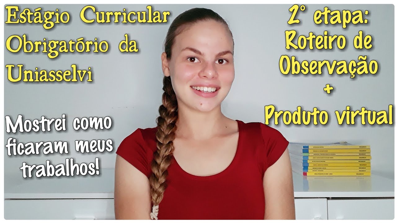 COMO FAZER ROTEIRO DE OBSERVAÇÃO VIRTUAL + PRODUTO VIRTUAL | Estágio Obrigatório da Uniasselvi