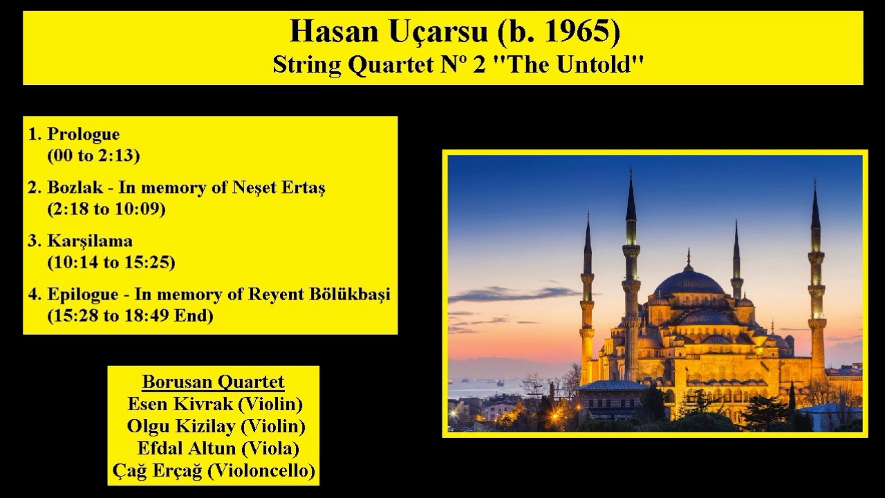 Hasan Ucarsu (b. 1965) - String Quartet Nº 2 ''The Untold''
