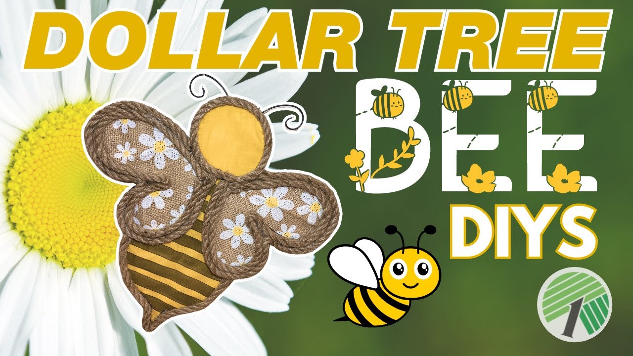 18 Best BEE Dollar Tree DIYS for Spring or Summer DIY 2024