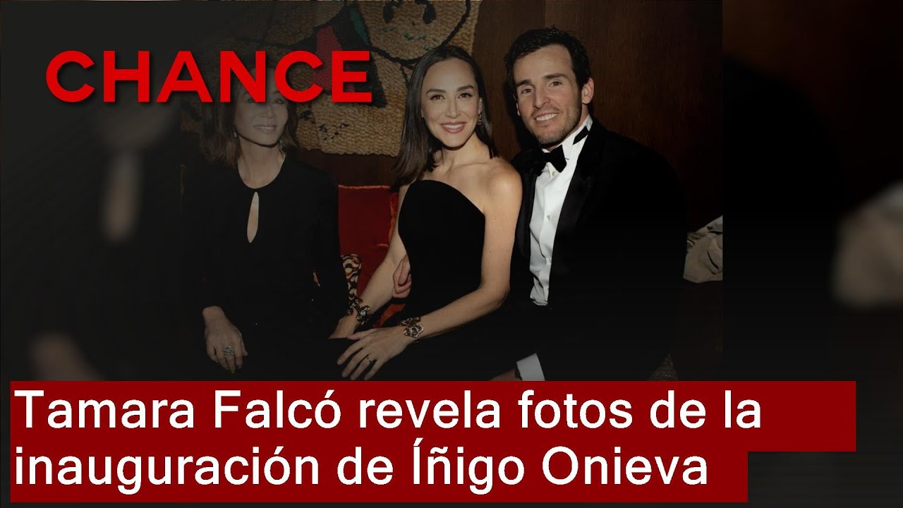 Tamara Falcó abre el álbum privado de la inauguración del proyecto más especial de Íñigo Onieva