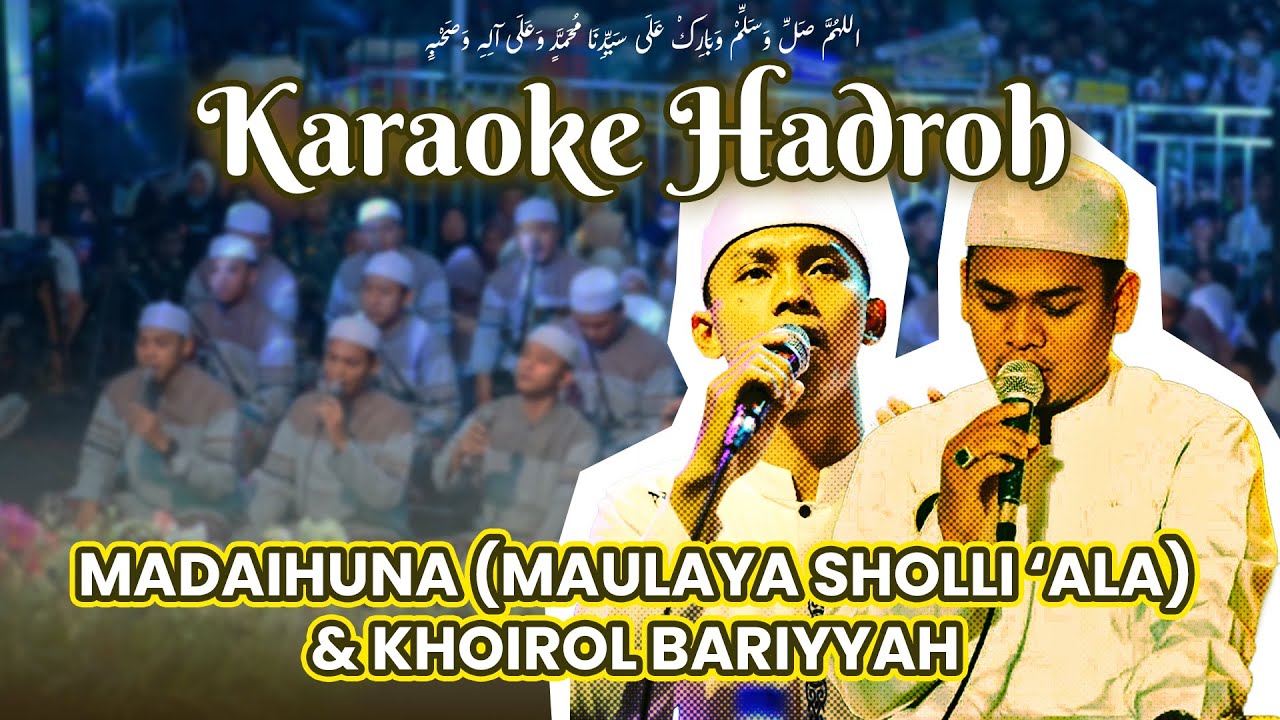 Karaoke Hadroh Azzahir - Medley Madaihuna (Maulaya Sholli Ala) & Khoirol Bariyyah