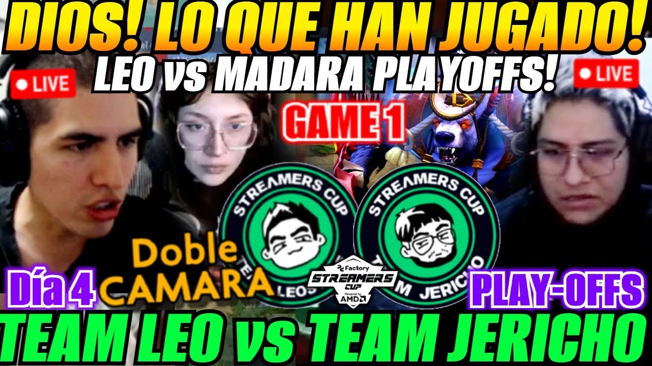 😲Leo vs Madara PLAY OFFS - Team LEO vs Team JERICHO Game 1 D&iacute;a 4 TORNEO PC FACTORY😲