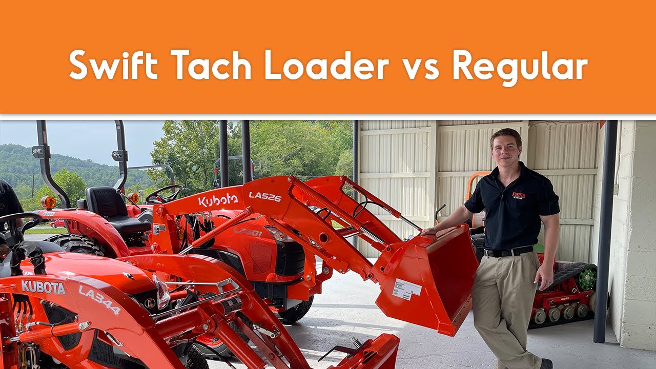 Kubota Loader Removal Process and Swift Tach vs Regular Loader