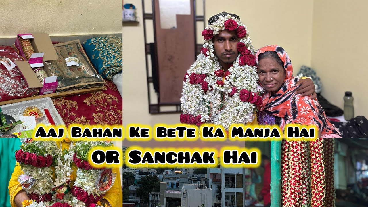 Aaj Bahan Ke Bete Ka Manja  Aur Sanchak Hai❤️ | Hyderabadi Wedding 🎉| Indian 🇮🇳 Wedding ✨| Vlog [64]