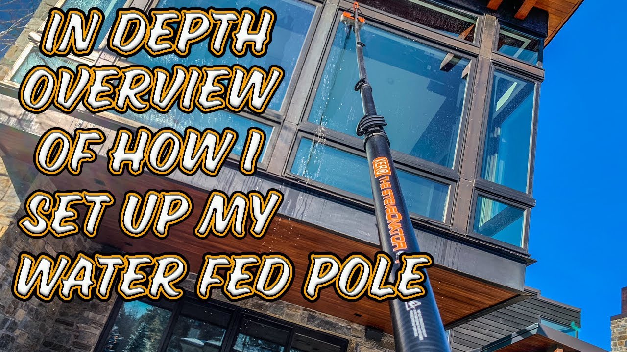 IN DEPTH OVERVIEW OF HOW I SETUP MY WATER FED POLE | UNIVALVE | XERO HOSE | BOAR HAIR BRUSH