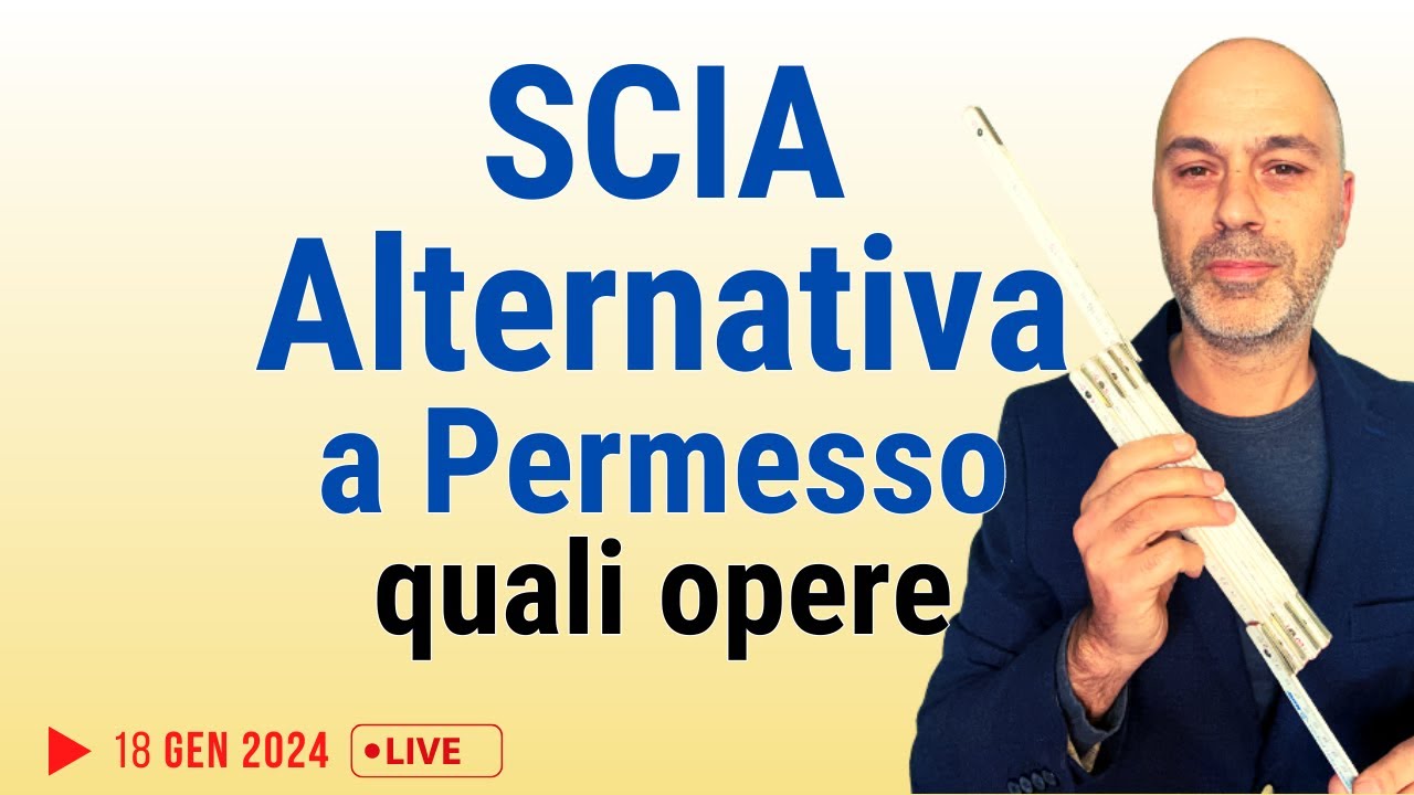 SCIA Alternativa a Permesso, opere e procedura