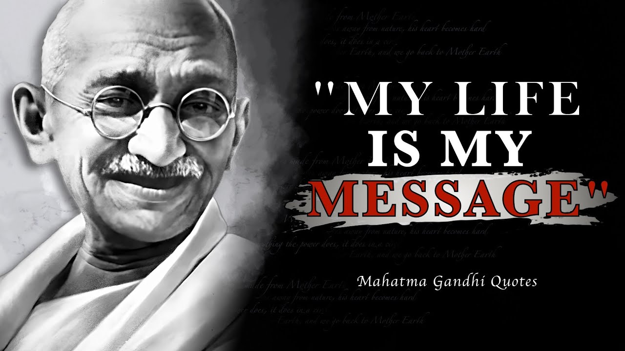 The Best Mahatma Gandhi Quotes of ALL TIME