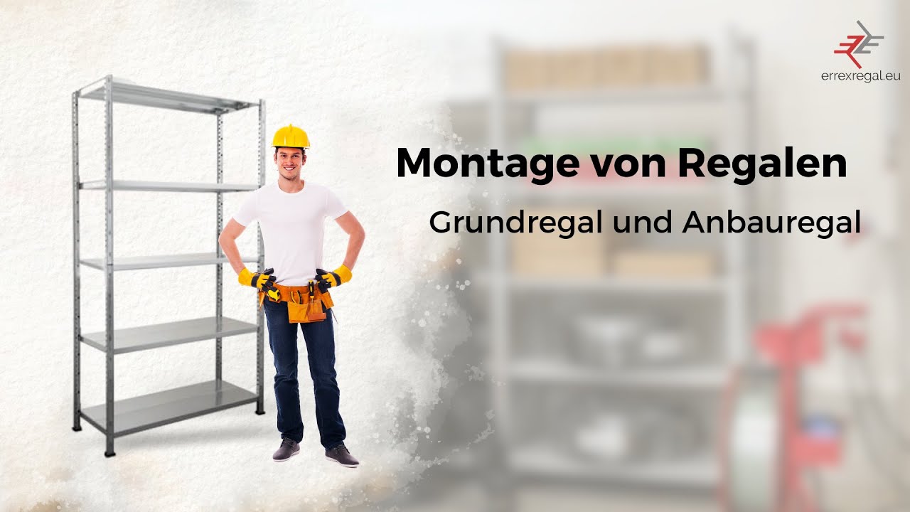 Montage von Regalen ERREX