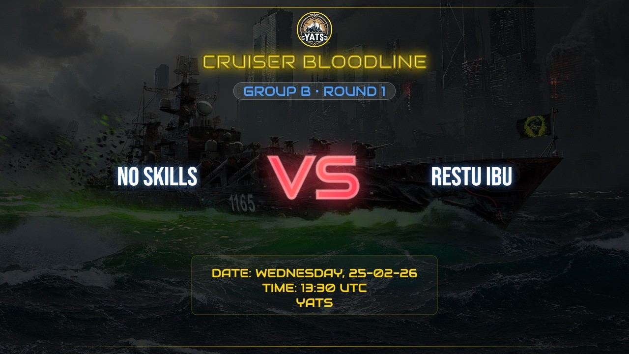 CRUISER BLOODLINE || R1 || GR0UP B || MATCH 1 || NO SKILLS VS RESTU IBU