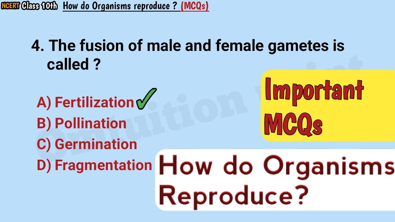 How do Organisms Reproduce? | Important MCQs | class 10th | science 