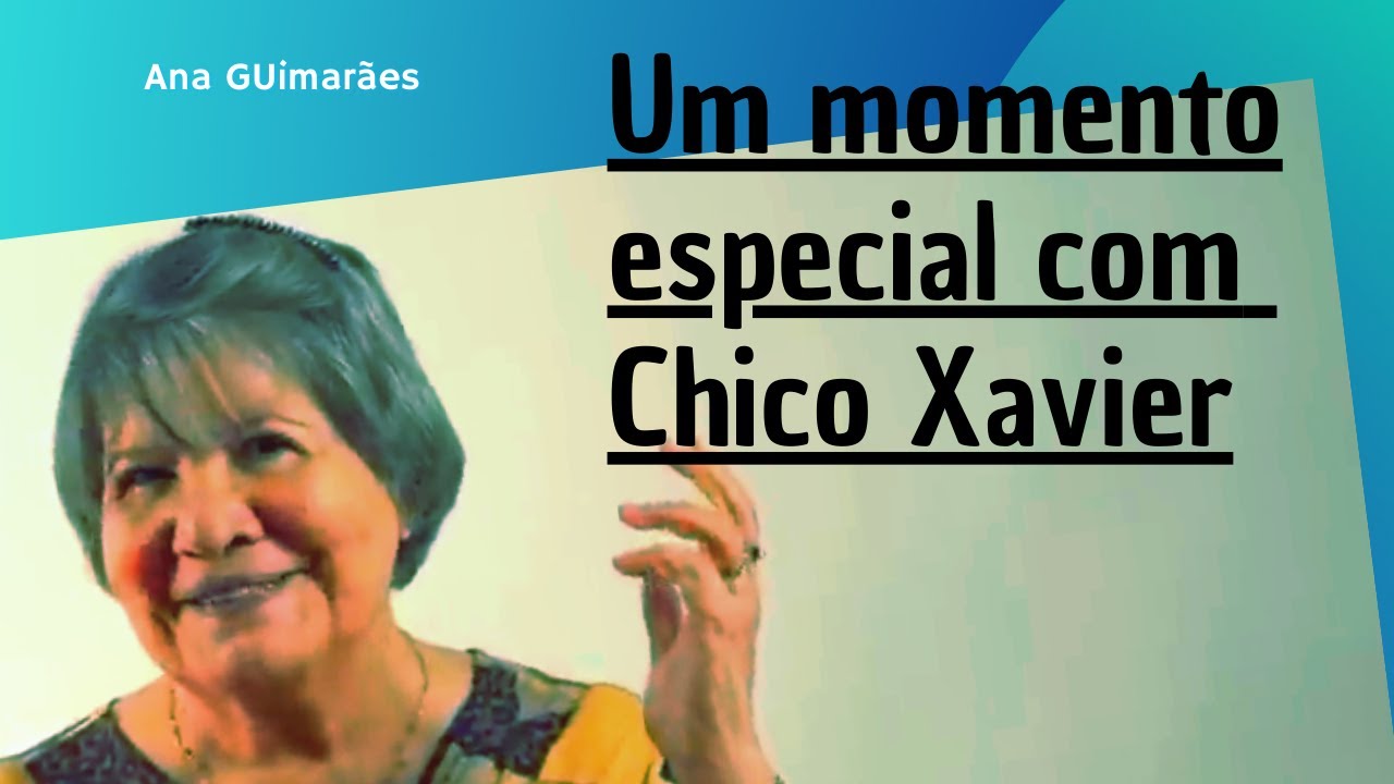 Um momento especial com Chico Xavier