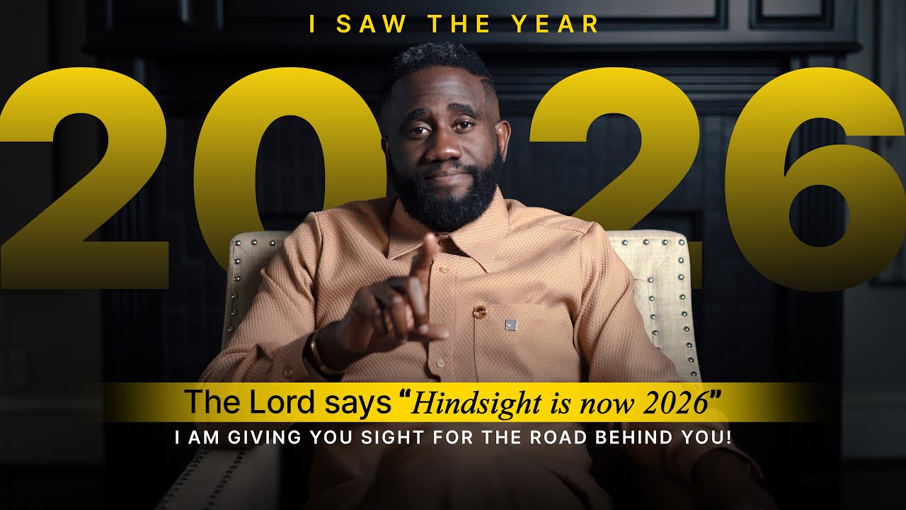 The Lord says “Hindsight is now 2026