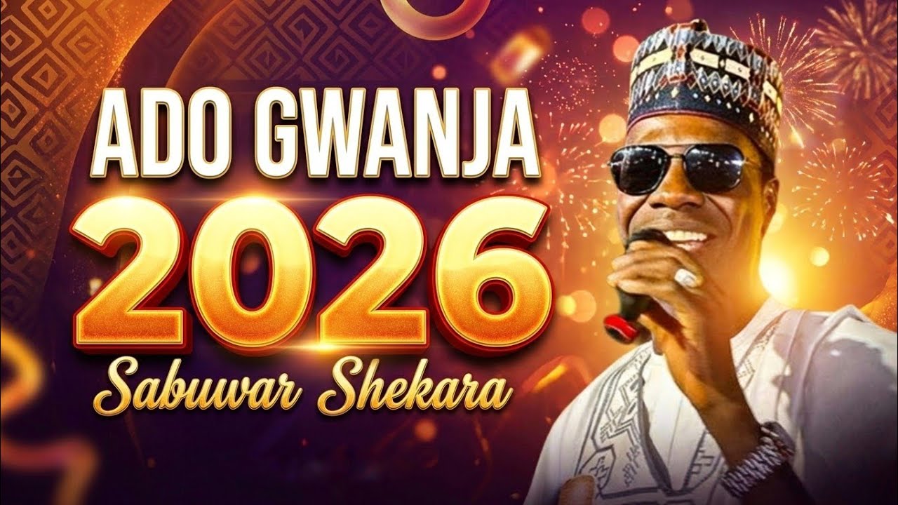 Ado Gwanja - 2026 Sabuwar Shekara || Official Latest Audio
