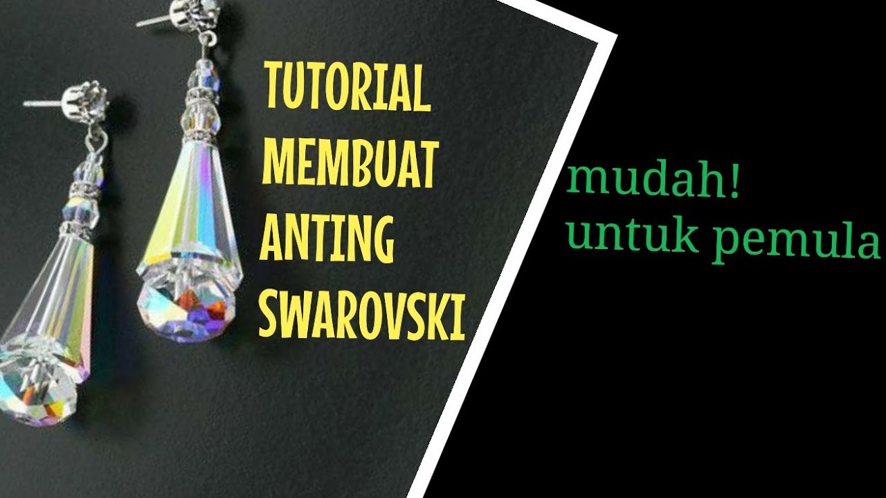 DIY TUTORIAL MEMBUAT ANTING SWAROVSKI untuk pemula / easy craft / jewelry making / crystal earring