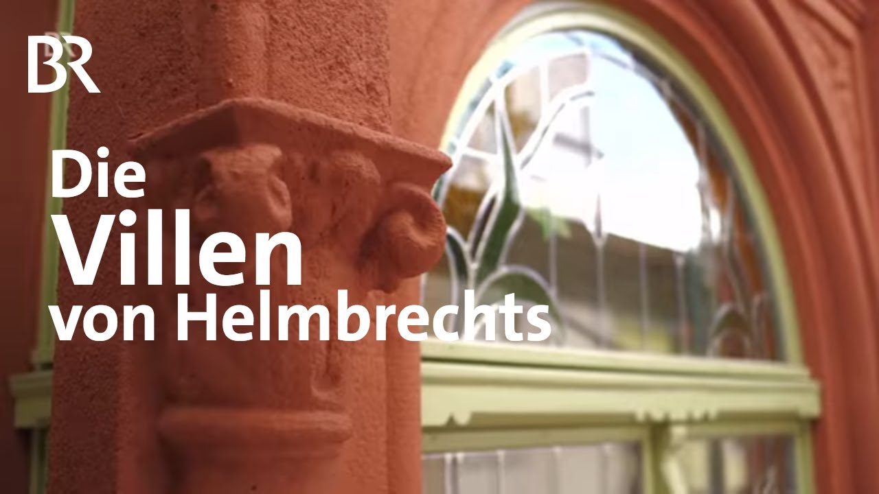 Die Villen von Helmbrechts: Geheimnisvolle Vergangenheit | Zwischen Spessart und Karwendel
