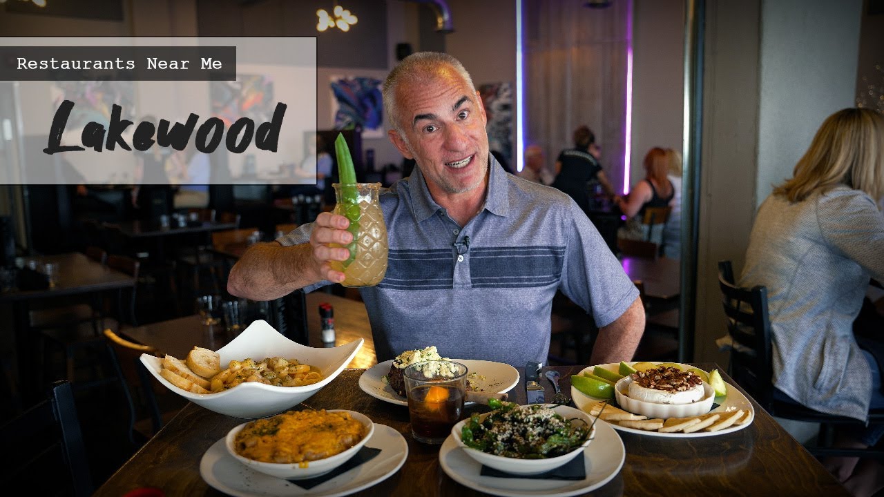 Restaurants Near Me Lakewood (part 2!)