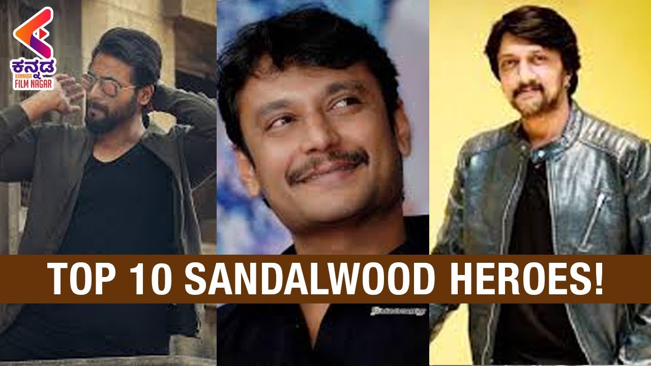 TOP 10 kannada actors | Darshan | Dhruv Sarja | Sudeep | Best Sandalwood Heroes | Kannada Filmnagar