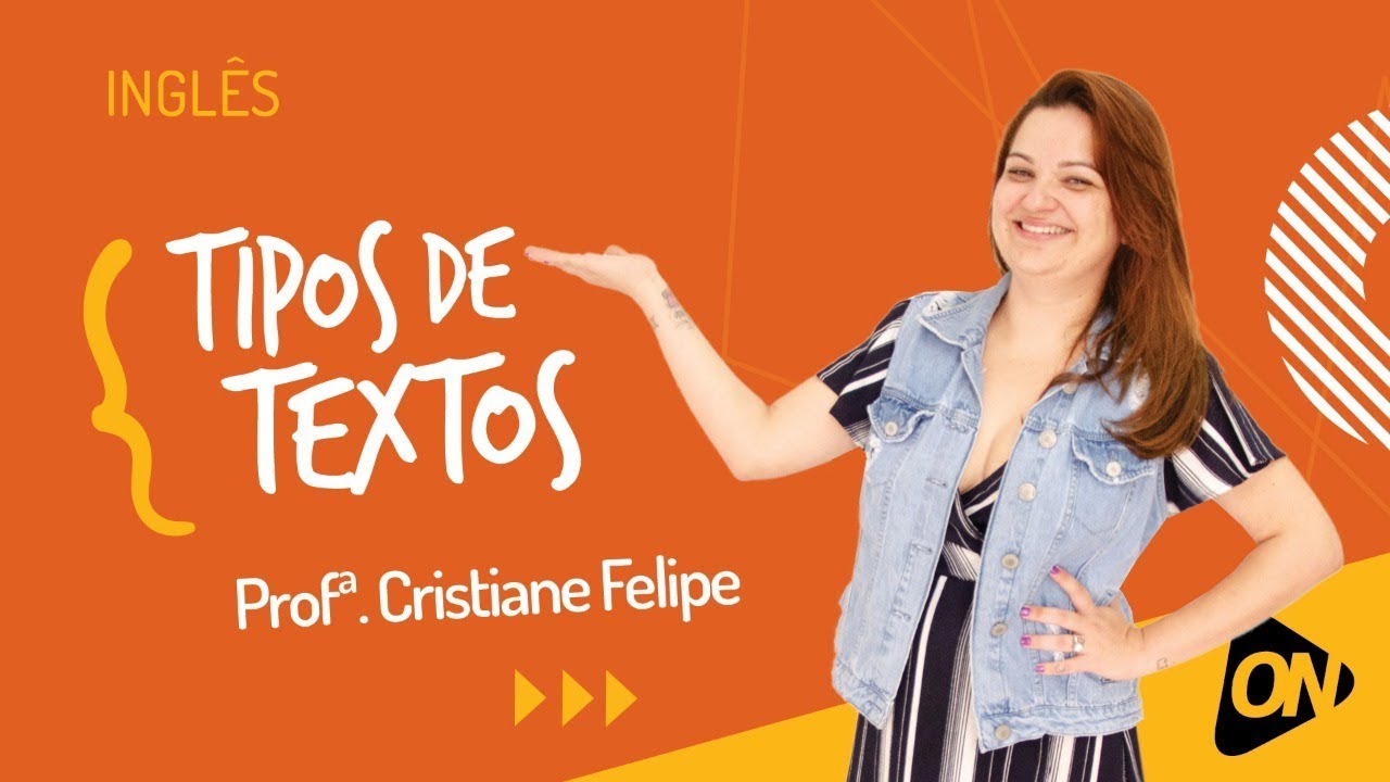 Aula Top | Língua Inglesa | Tipos de Textos | Profª Cristiane Felipe