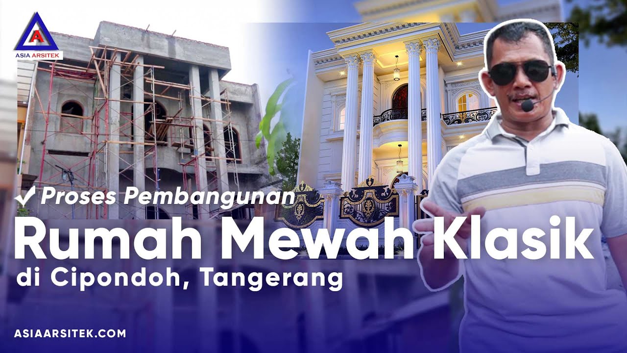 Proses Pembangunan Rumah Mewah Klasik Pak Azwar Di Cipondoh Tangerang #eps2